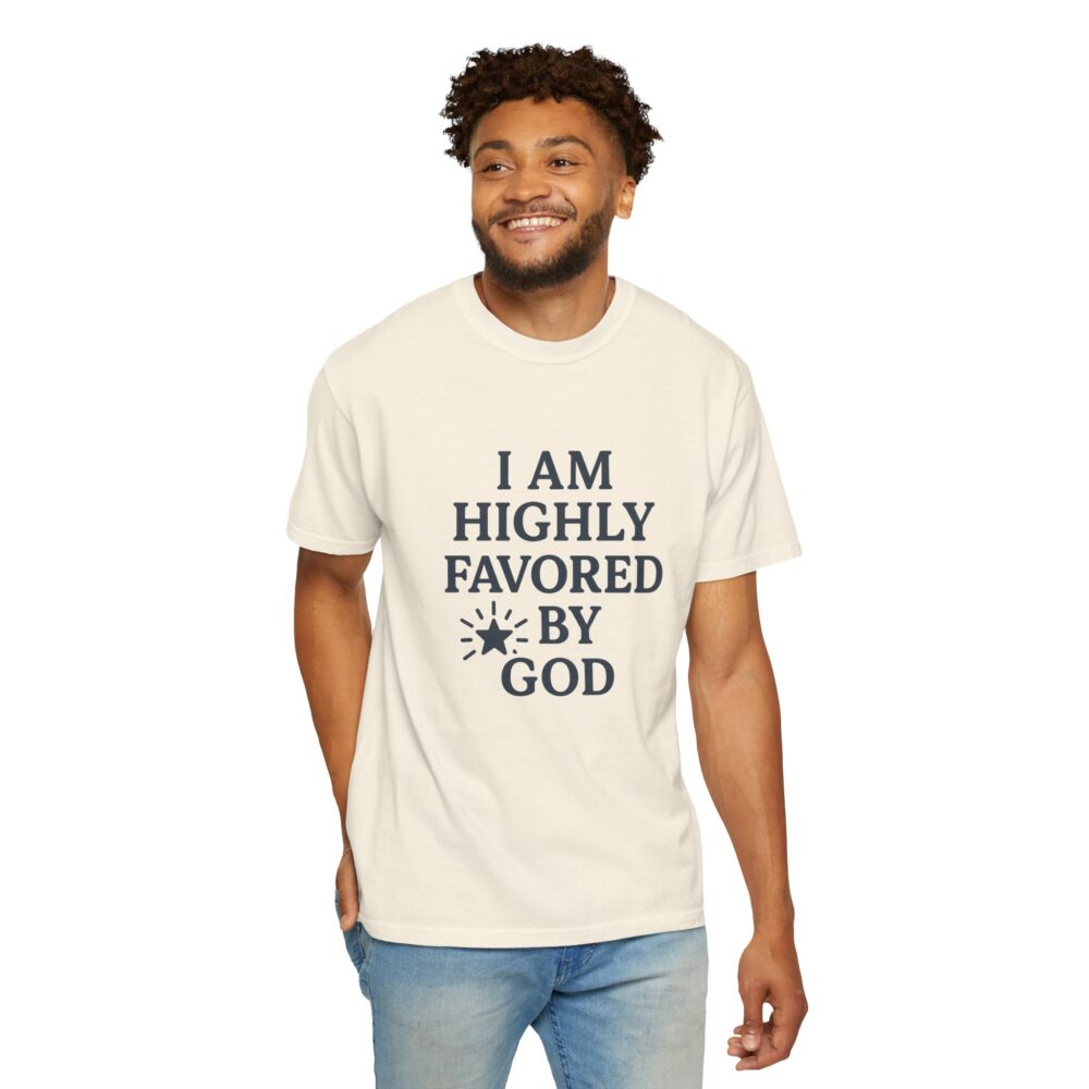 Highly Favored Unisex T-Shirt - Garment-Dyed, Inspirational Tee for Everyday Comfort, Christian Apparel, Faith-Based Gift - Image 11