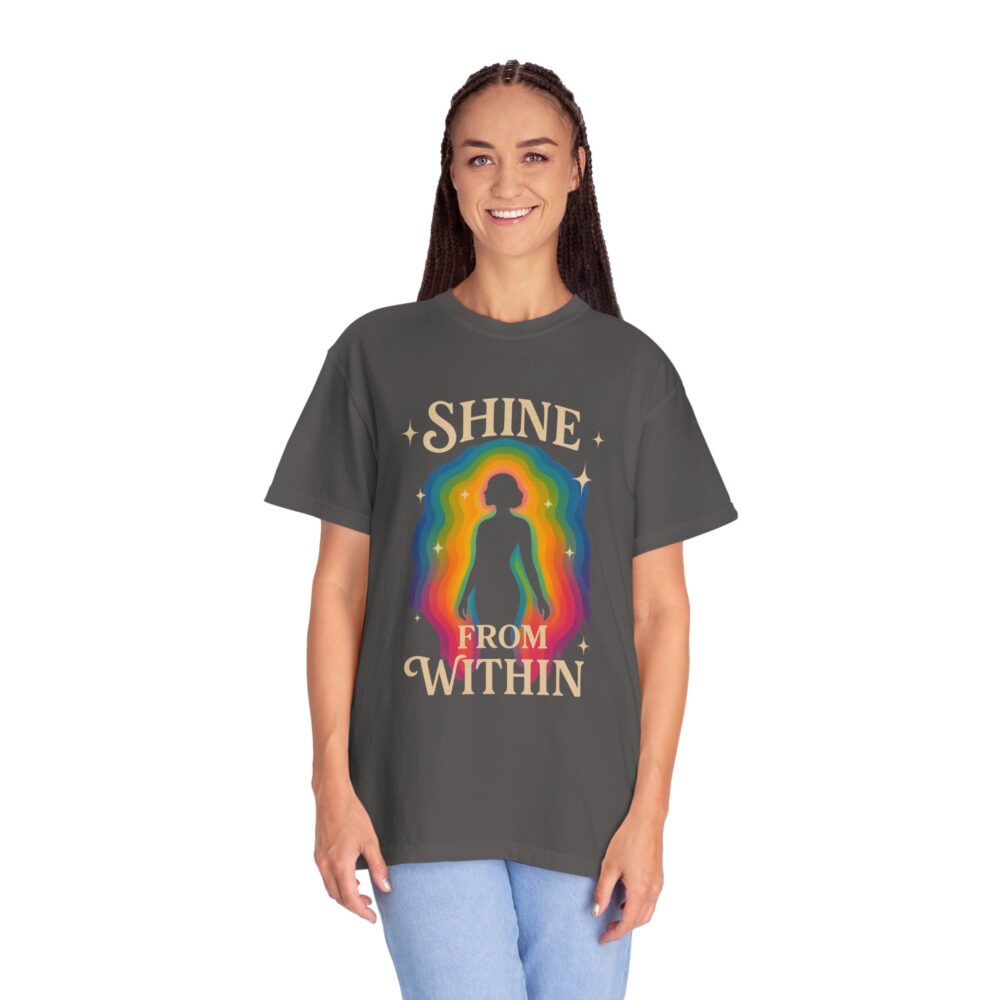 Unisex Garment-Dyed Tee - Shine From Within, Motivational Shirt, Rainbow Graphic Tee, Gift for Her, Summer Fashion - Image 6