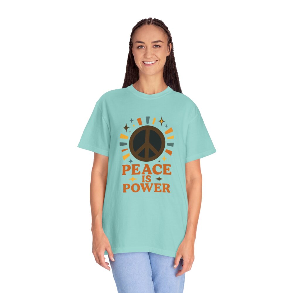 Peace is Power Unisex Garment-Dyed T-Shirt | Casual Wear, Inspirational Tee, Nature Lover Gift, Eco-Friendly Fashion, Relaxed Fit Top - Image 3