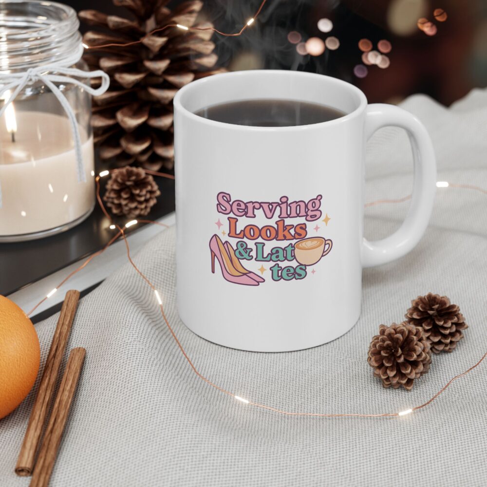 Serving Looks & Lattes - Cute Illustrated Ceramic Mug, Perfect Gift for Coffee Lovers, Funny Tea Mug, Daily Motivation Cup, Unique Kitchen Decor