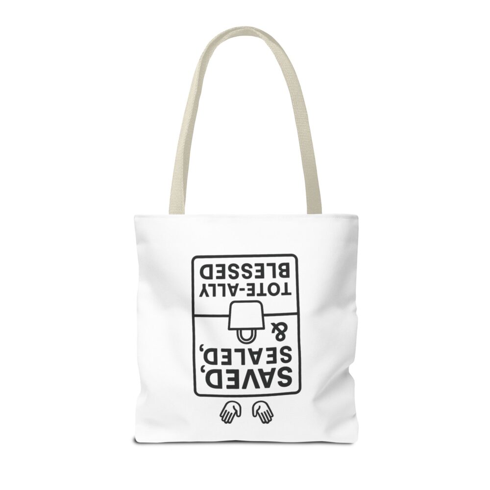 Blessed Tote Bag - Saved, Sealed & Tote-ally Blessed | Gift for Faith Lovers, Church Events, Everyday Use, Eco-Friendly - Image 46