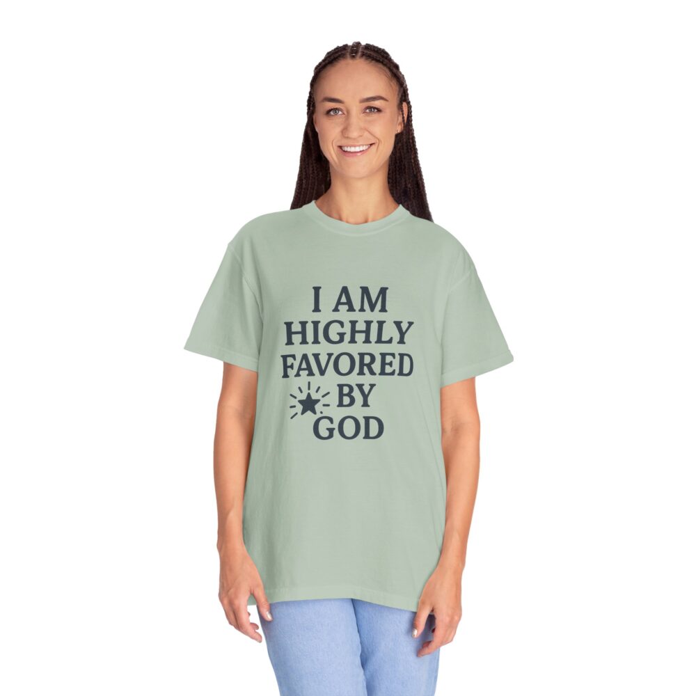 Highly Favored Unisex T-Shirt - Garment-Dyed, Inspirational Tee for Everyday Comfort, Christian Apparel, Faith-Based Gift - Image 14