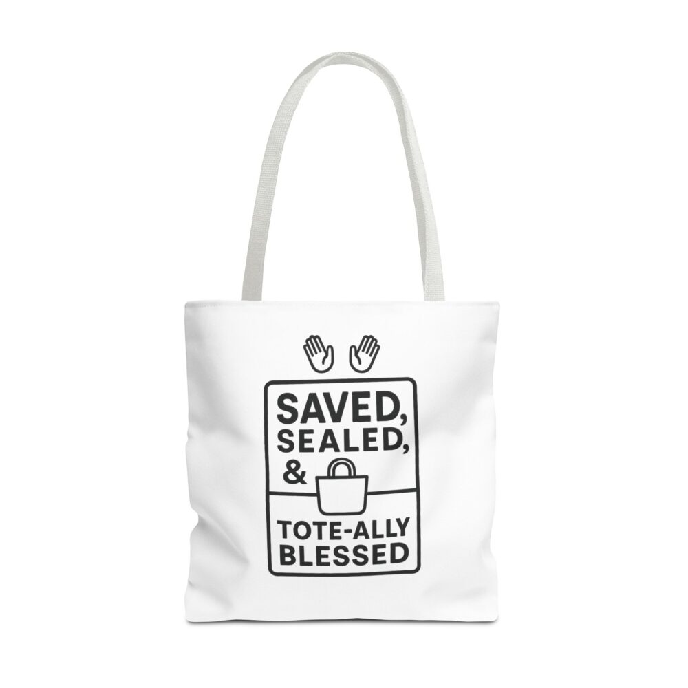 Blessed Tote Bag - Saved, Sealed & Tote-ally Blessed | Gift for Faith Lovers, Church Events, Everyday Use, Eco-Friendly - Image 41