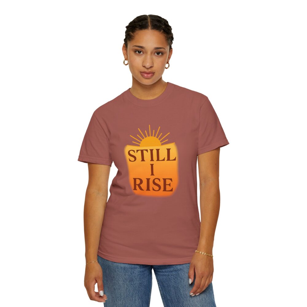 Inspirational Unisex T-Shirt - Still I Rise, Motivational Tee, Positive Affirmation Shirt, Gift for Her, Casual Wear