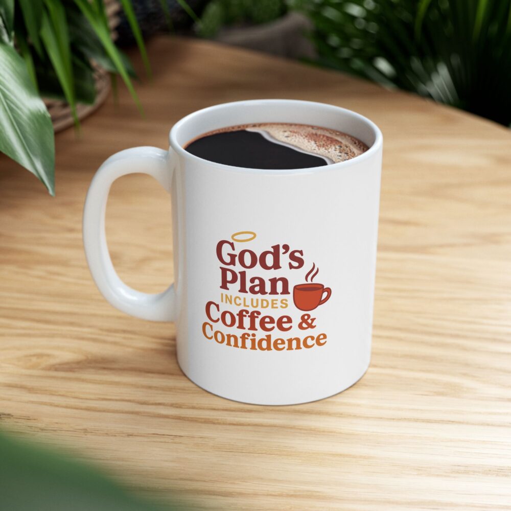 God's Plan Indulges Coffee Confidence Coffee Lovers Ceramic Mug - Great for Gifts, Kitchen Decor, Office Use, Tea or Coffee - Image 8