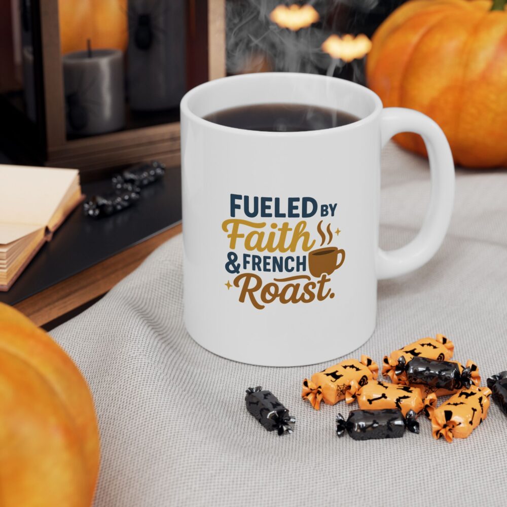 Fueled By Faith & French Roast - Fun Coffee Lover's Ceramic Mug, Unique Gift for Tea Enthusiasts, Funny Mug for Coffee Addicts, Custom Drinkware for Home & Office - Image 6