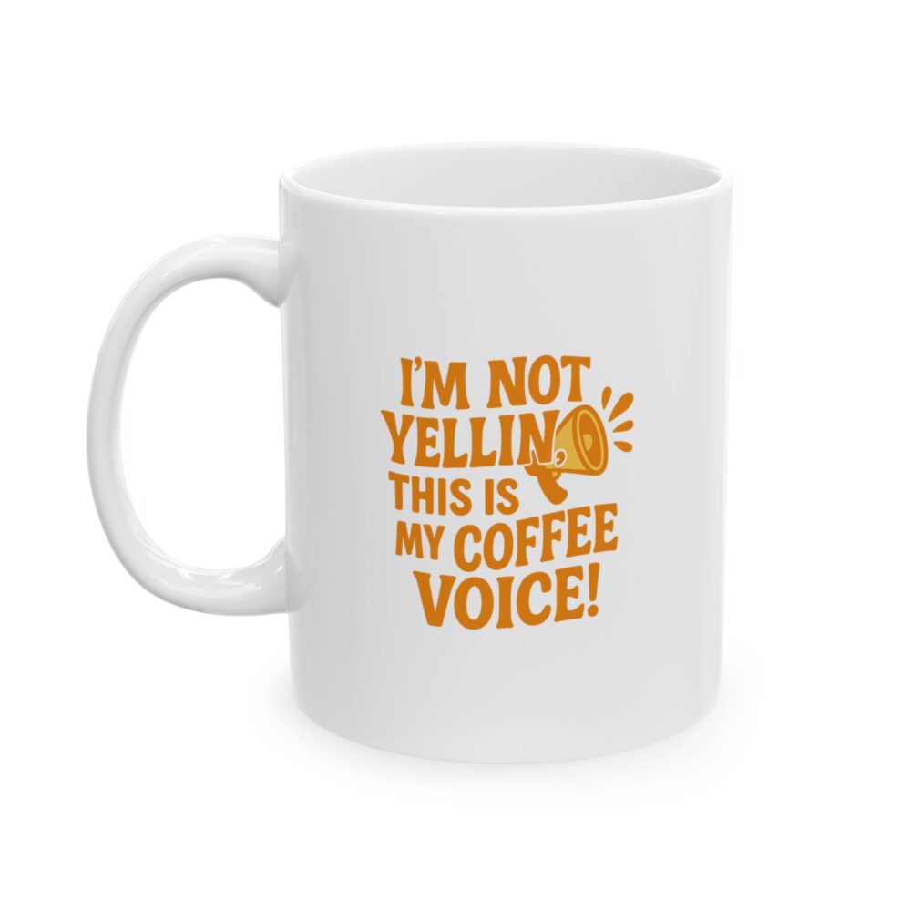 My Sweet Coffee Voice - Bright and Cheerful Ceramic Mug - Perfect Gift for Coffee Lovers, Inspirational Drinkware, Home Decor, Self-Care Essentials, Birthday [...] - Image 2