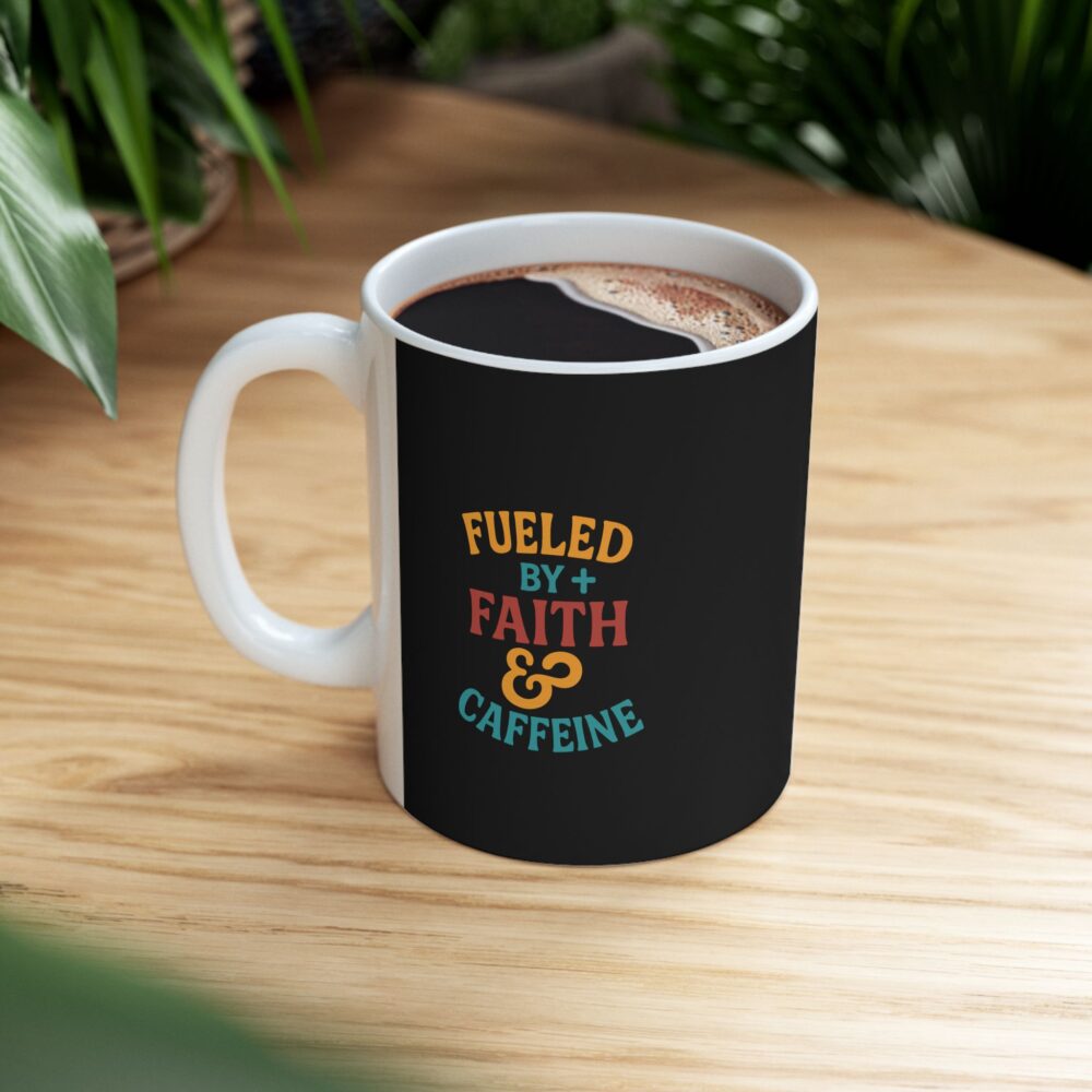 Fueled By Positive Faith & Caffeine Inspirational Ceramic Mug - Motivational Coffee Cup for Gift, Home, Office, Birthdays, Holidays - Image 7