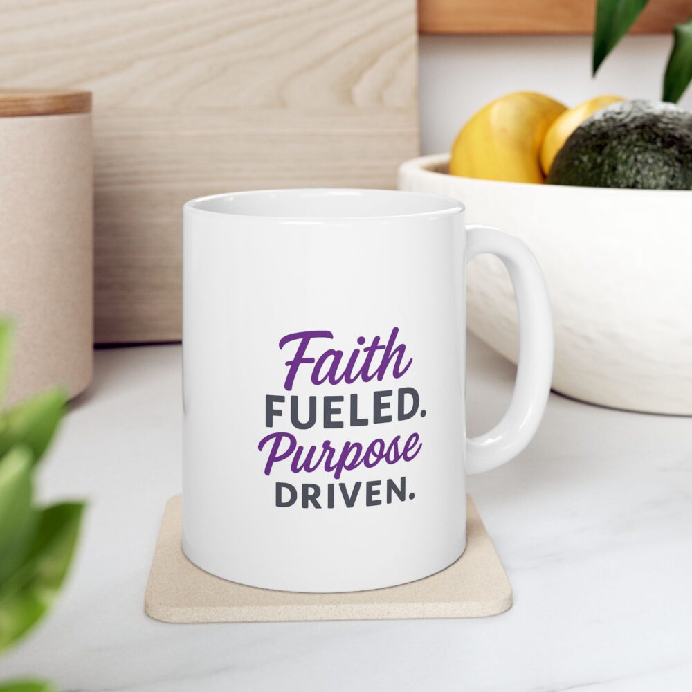 Faith Fueled Purpose Driven Ceramic Mug - Perfect for Coffee Lovers, Gift for Friends, Office Essentials, Decorative Drinkware, Funny Quote Mug - Image 6