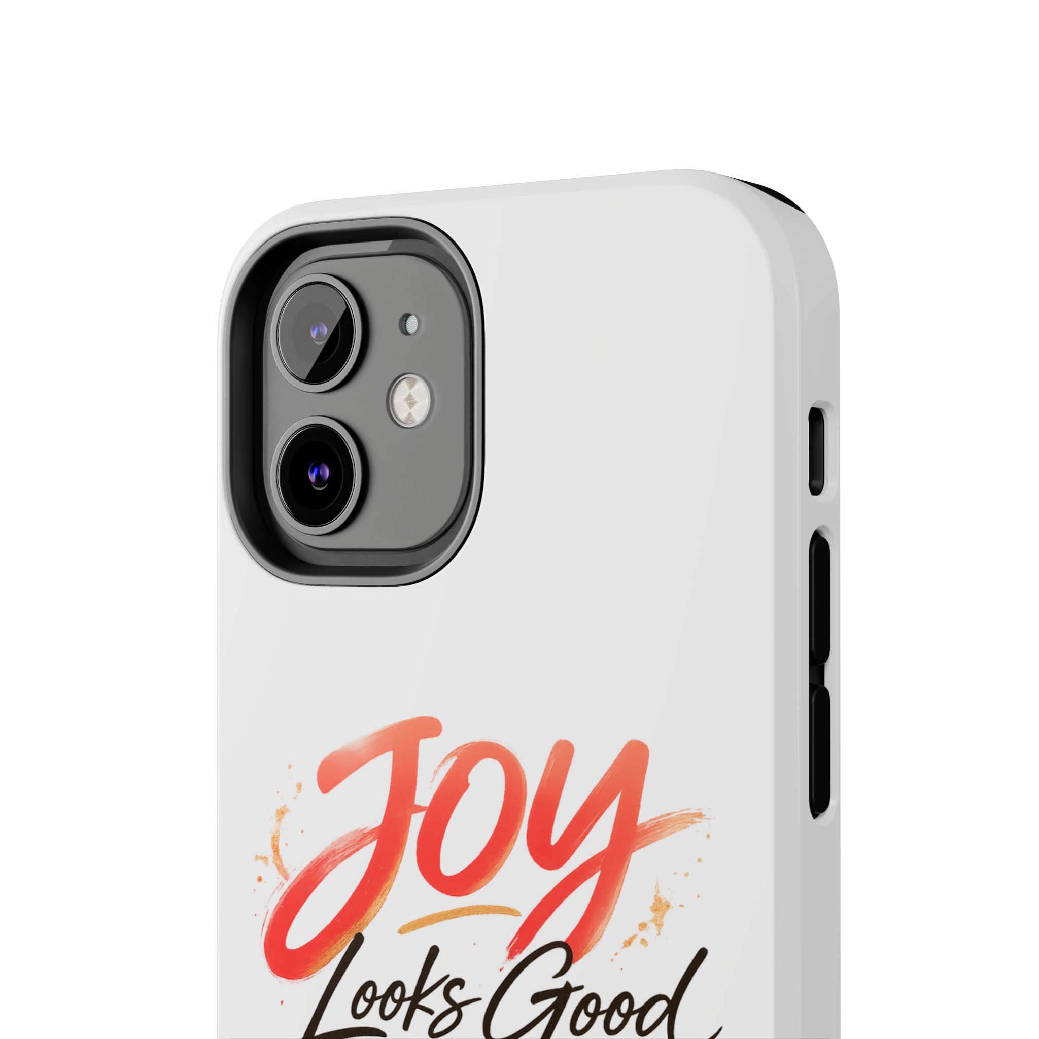 Tough Phone Case — "Joy Looks Good on Me" Inspirational Protective Phone Cover - Image 20