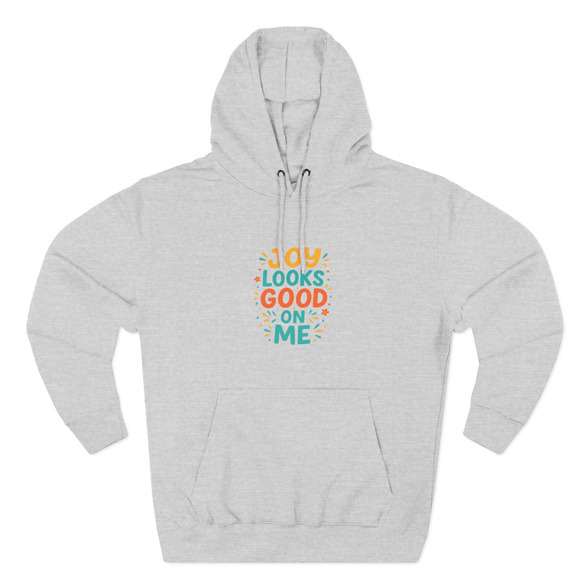 Joyful Three-Panel Fleece Hoodie - Perfect for Everyday Wear, Gift for Friends, Casual Style, Cozy Layering, Motivational Apparel - Image 6