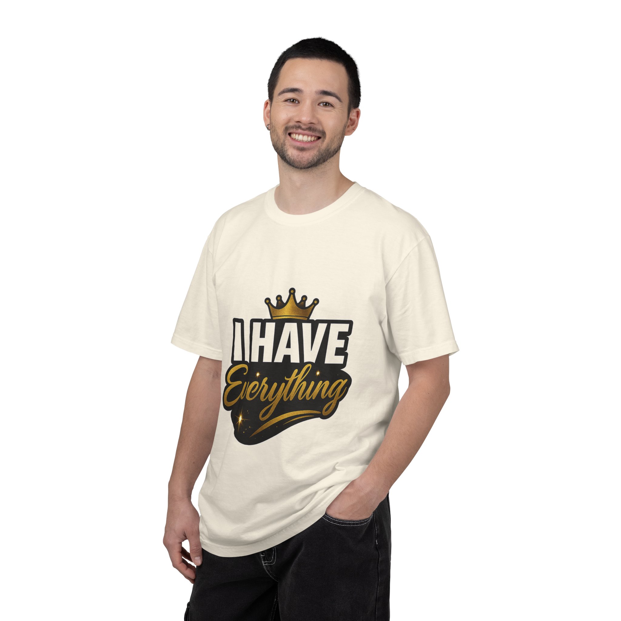 I Have Everything T-Shirt — Bold Crown Graphic Tee - Image 15