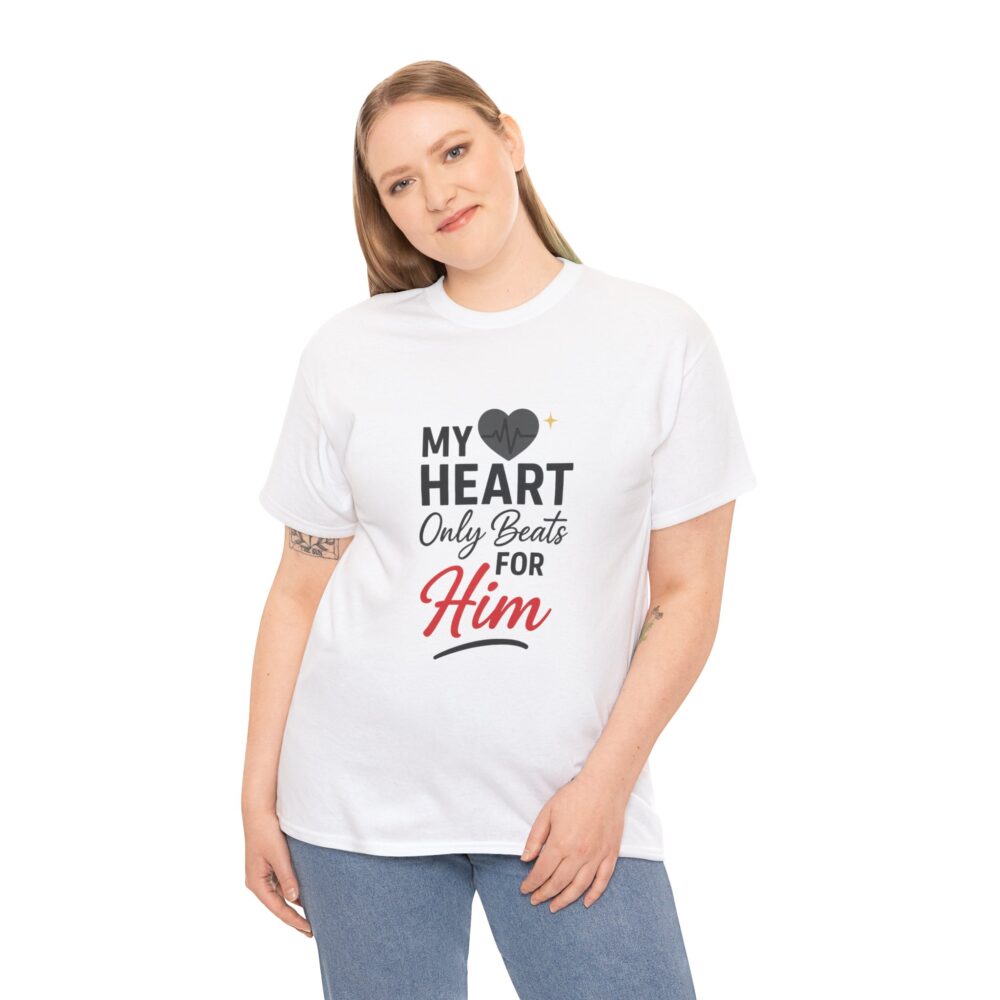 T-Shirt — “My Heart Only Beats for Him” Romantic Couples Tee