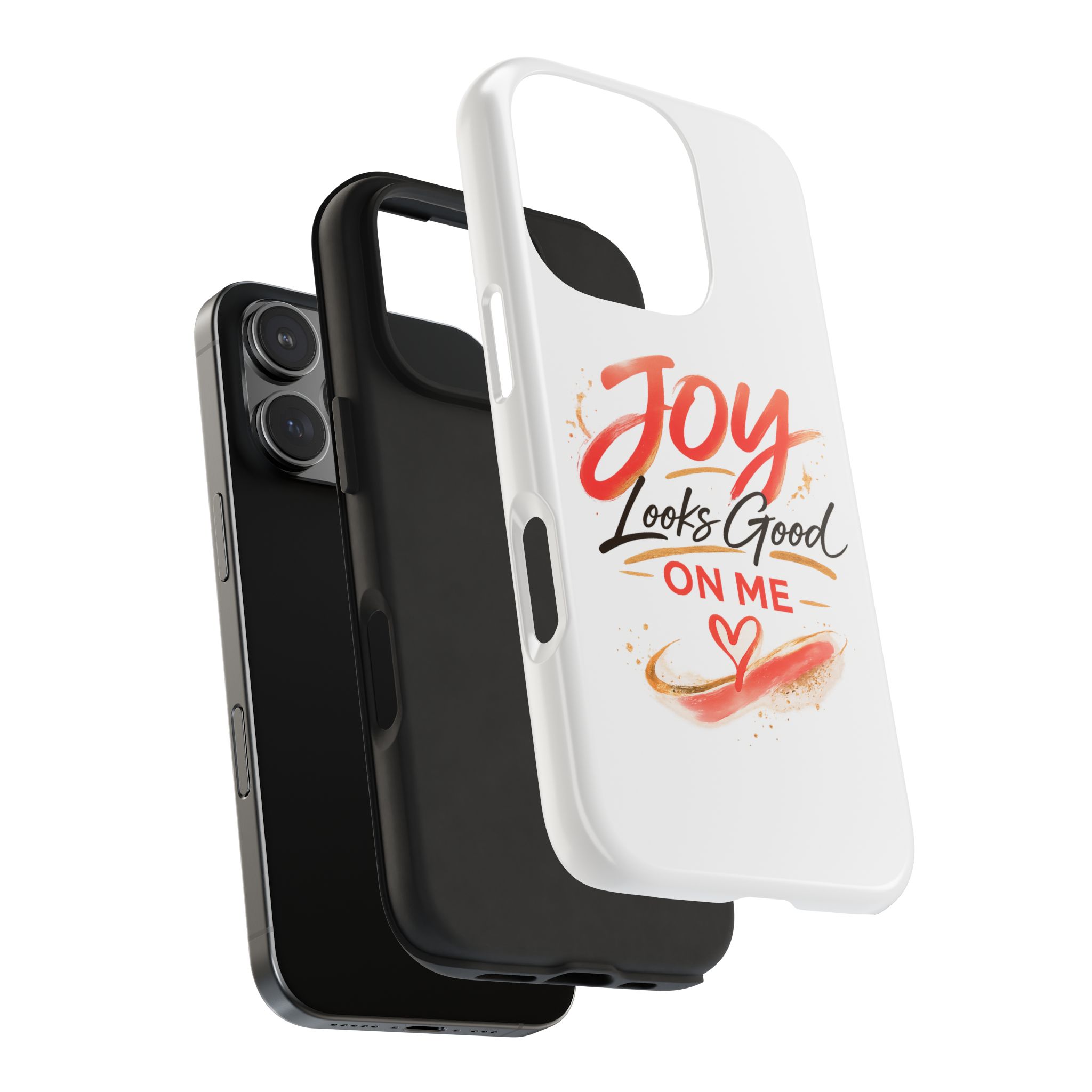 Tough Phone Case — "Joy Looks Good on Me" Inspirational Protective Phone Cover - Image 87