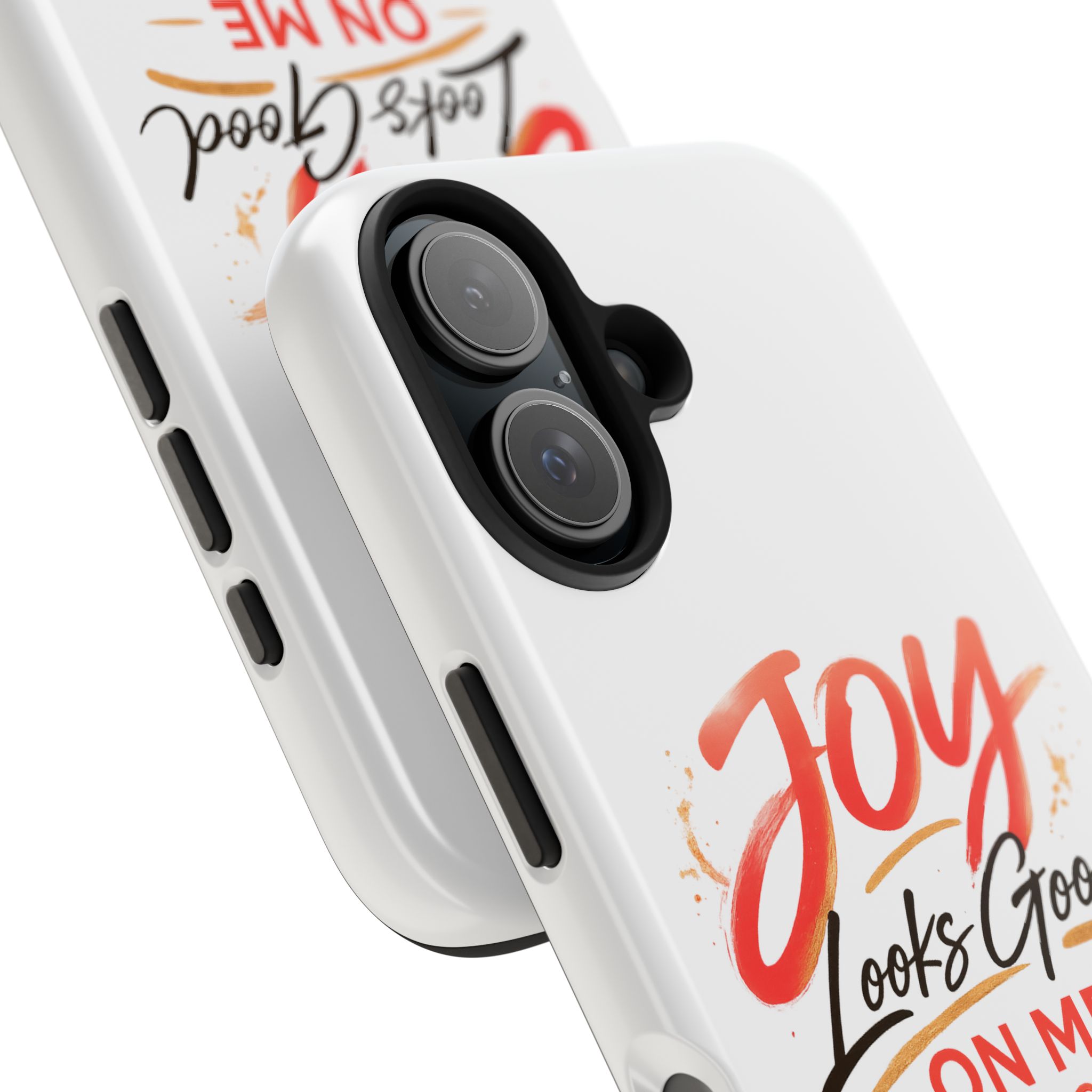 Tough Phone Case — "Joy Looks Good on Me" Inspirational Protective Phone Cover - Image 92
