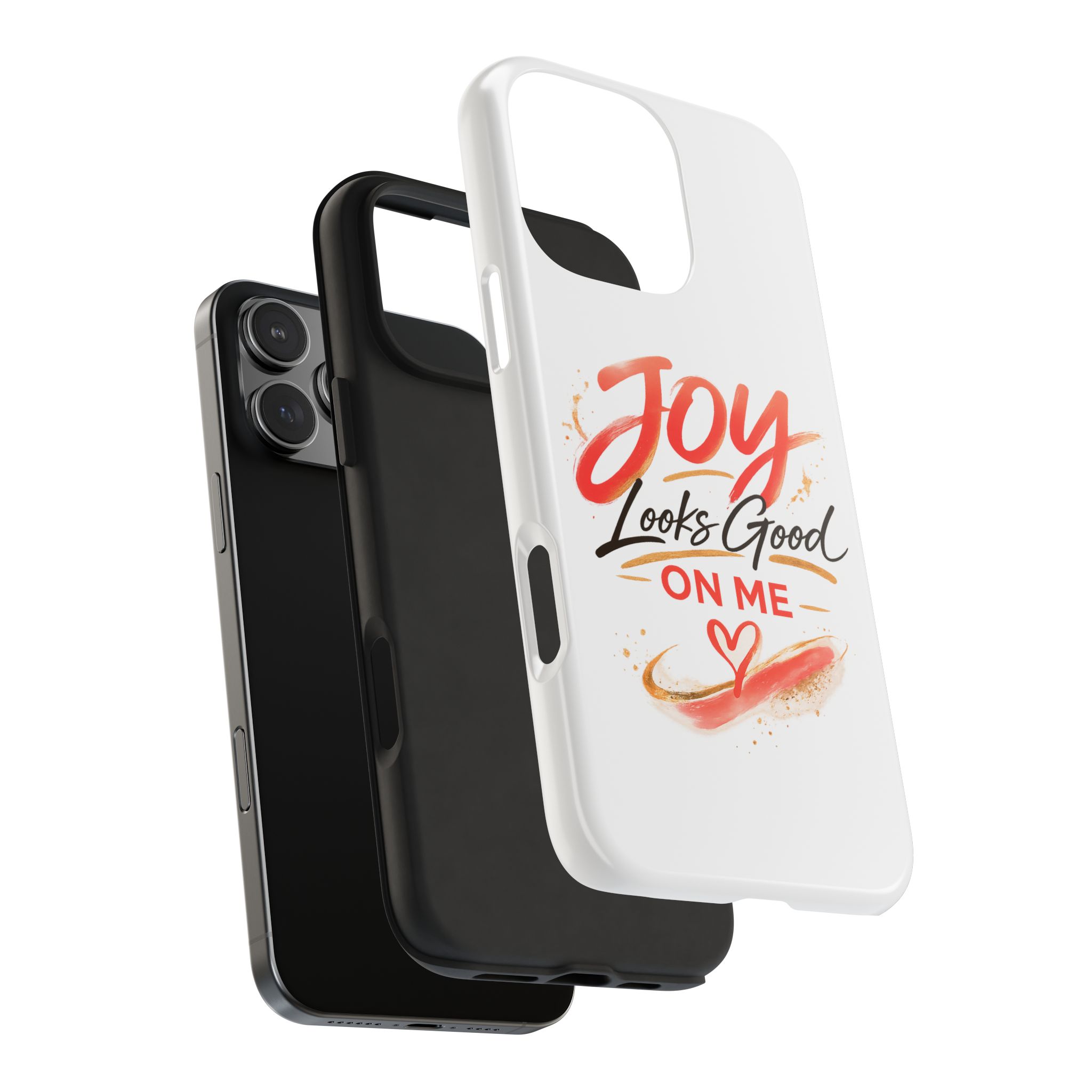 Tough Phone Case — "Joy Looks Good on Me" Inspirational Protective Phone Cover - Image 90