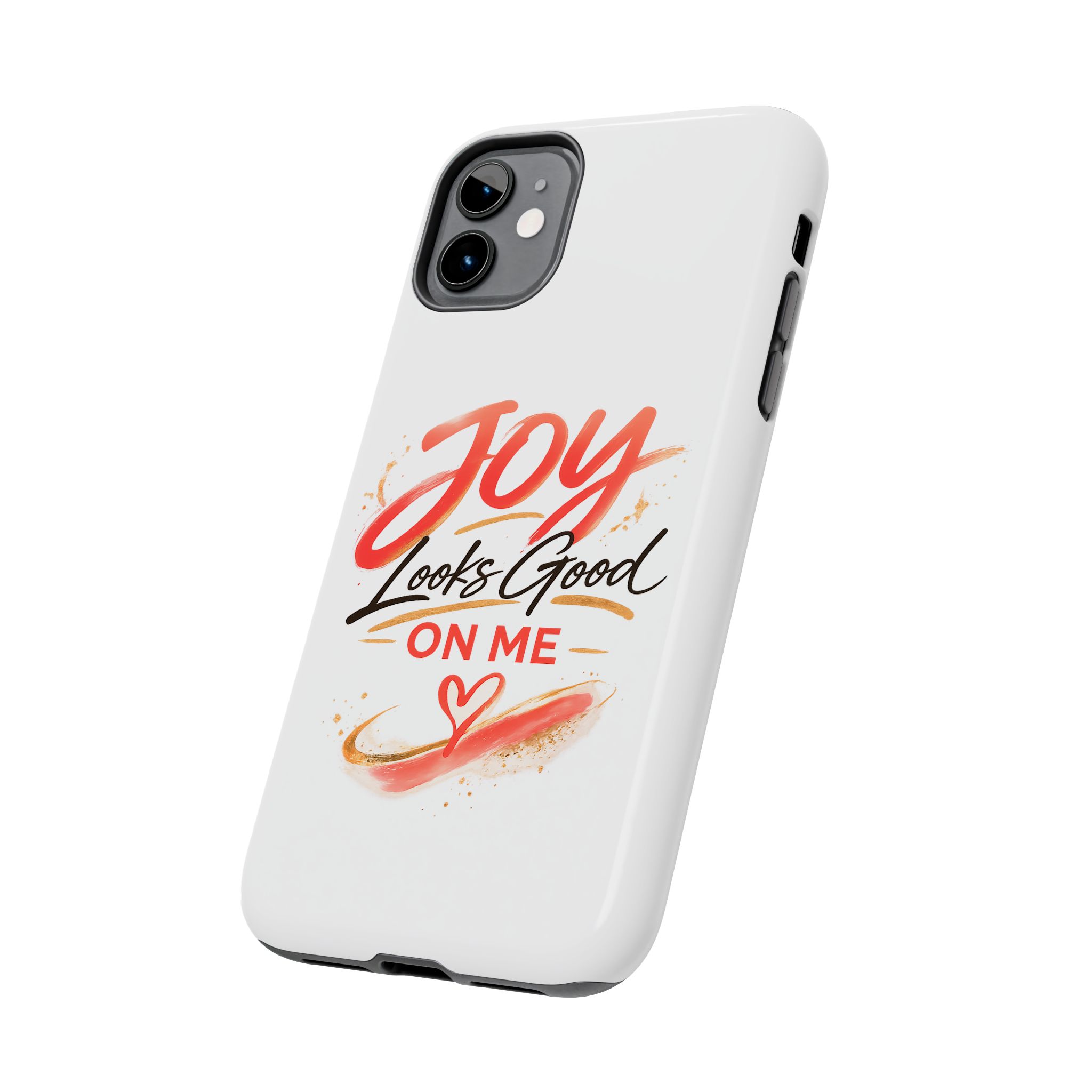 Tough Phone Case — "Joy Looks Good on Me" Inspirational Protective Phone Cover - Image 3
