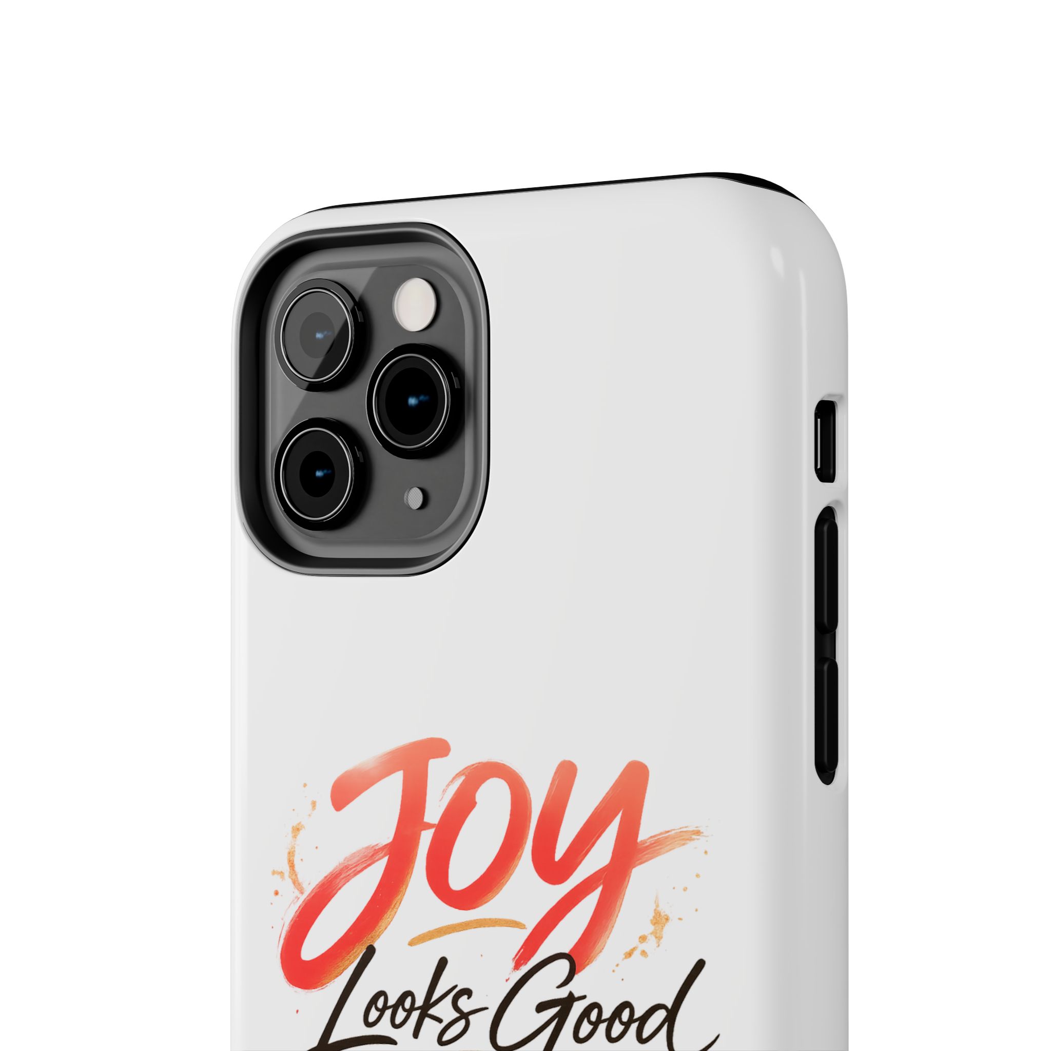 Tough Phone Case — "Joy Looks Good on Me" Inspirational Protective Phone Cover - Image 8