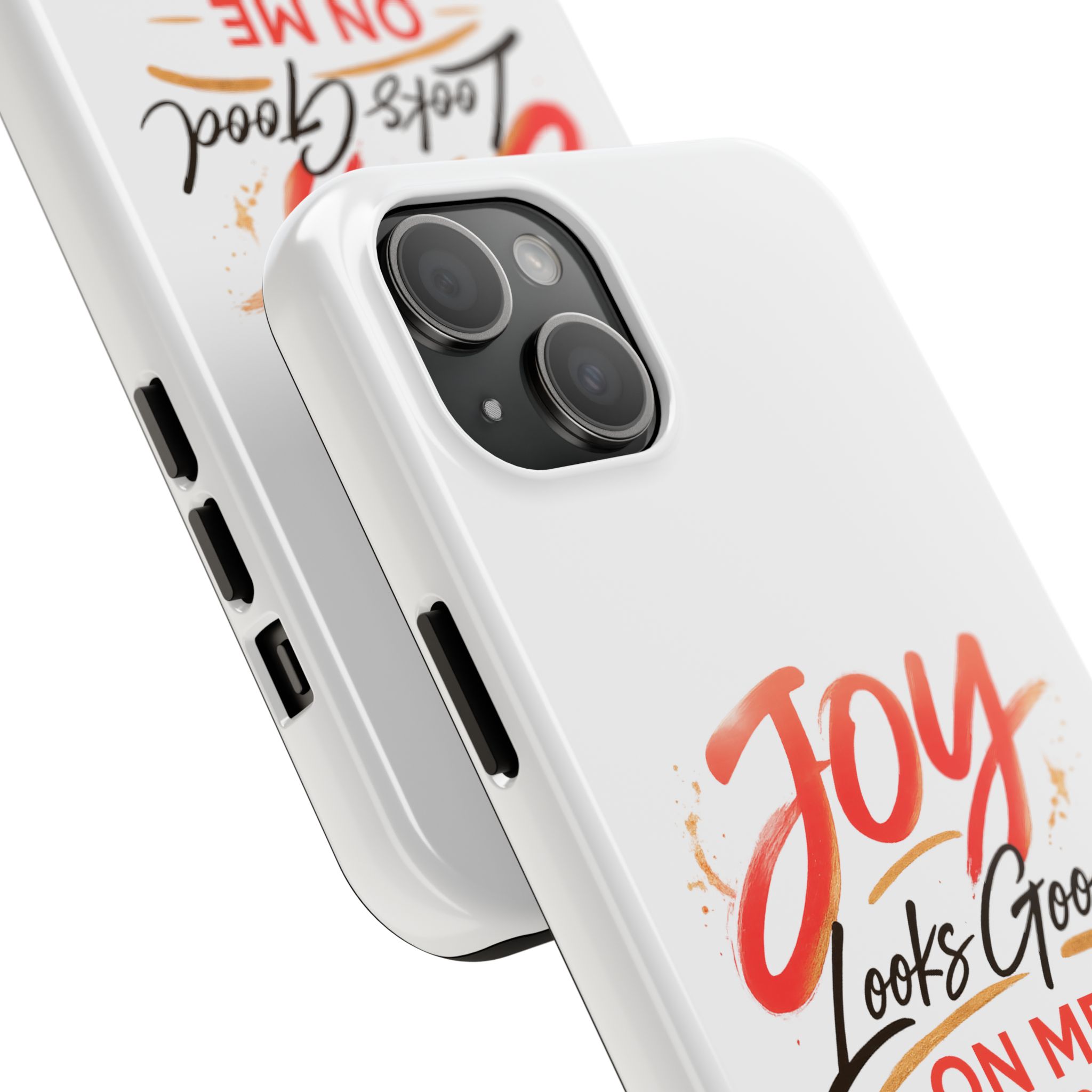 Tough Phone Case — "Joy Looks Good on Me" Inspirational Protective Phone Cover - Image 62