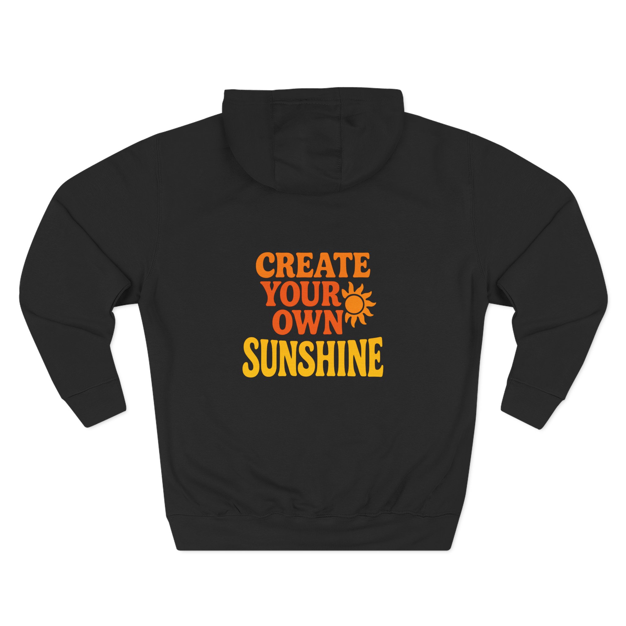 Create Your Own Sunshine Fleece Hoodie, Motivational Hoodie, Inspirational Gift, Cozy Sweatshirt, Uplifting Apparel, Sunshine Hoodie - Image 3