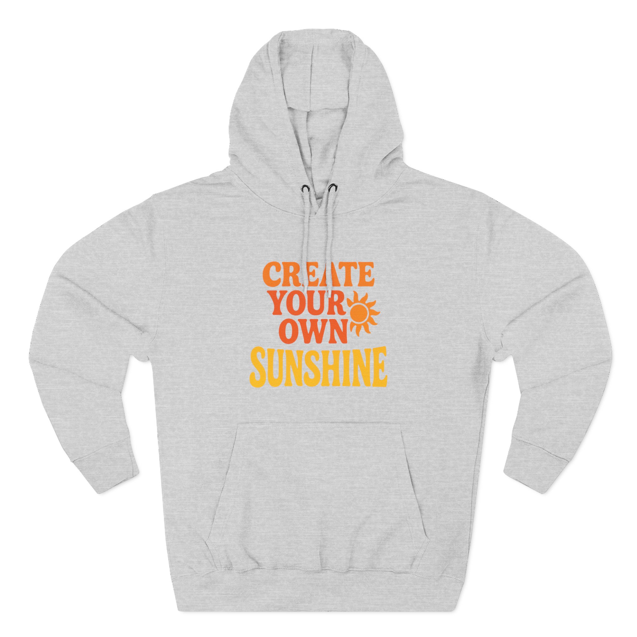 Create Your Own Sunshine Fleece Hoodie, Motivational Hoodie, Inspirational Gift, Cozy Sweatshirt, Uplifting Apparel, Sunshine Hoodie - Image 7