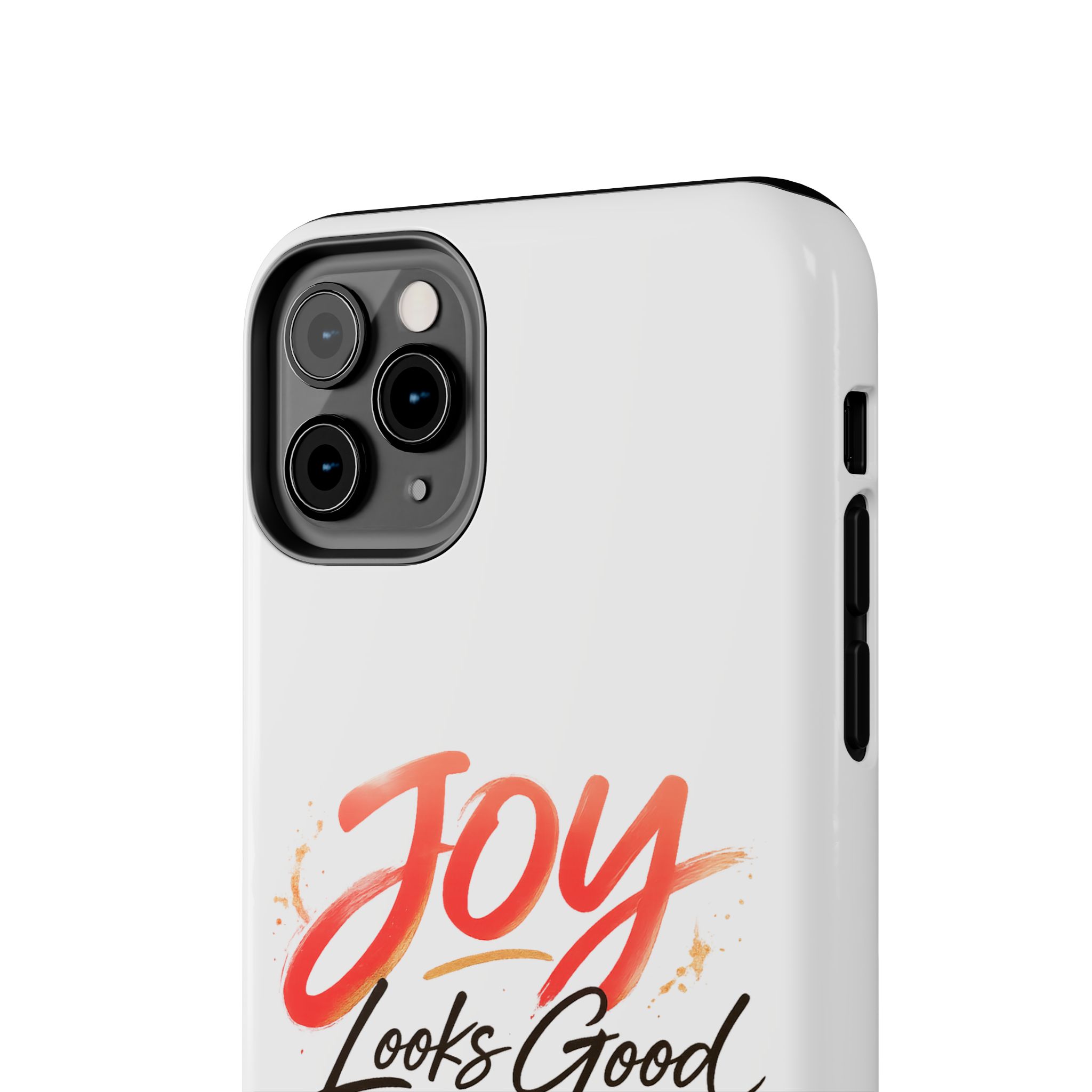 Tough Phone Case — "Joy Looks Good on Me" Inspirational Protective Phone Cover - Image 12