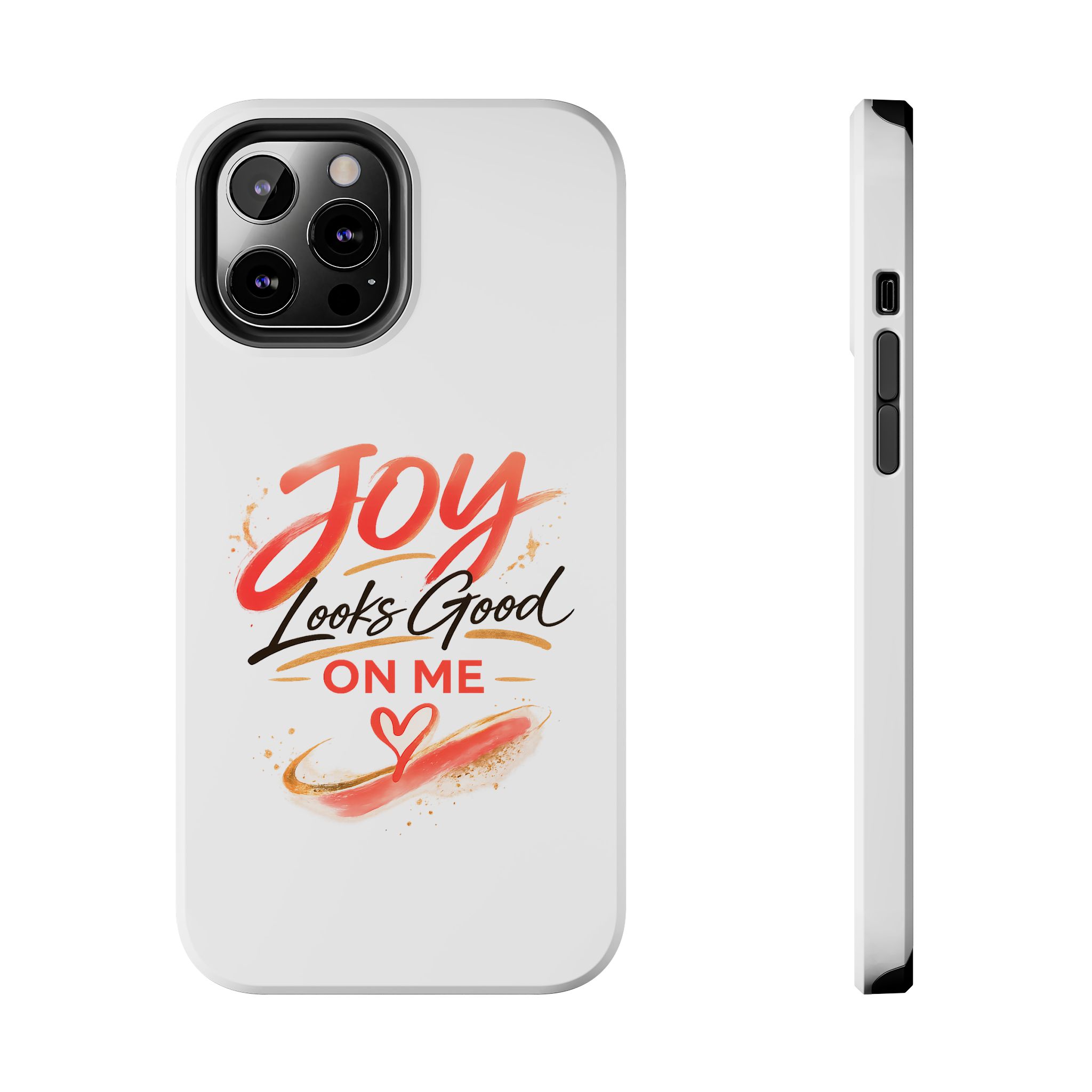 Tough Phone Case — "Joy Looks Good on Me" Inspirational Protective Phone Cover - Image 25