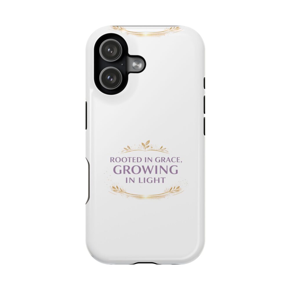 Phone Case — "Rooted in Grace, Growing in Light" Impact-Resistant Floral Design