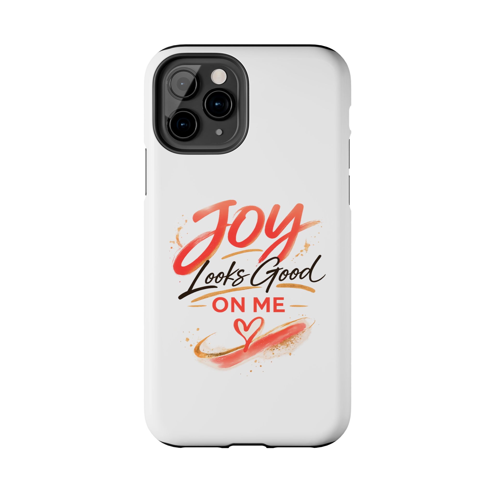 Tough Phone Case — "Joy Looks Good on Me" Inspirational Protective Phone Cover - Image 6