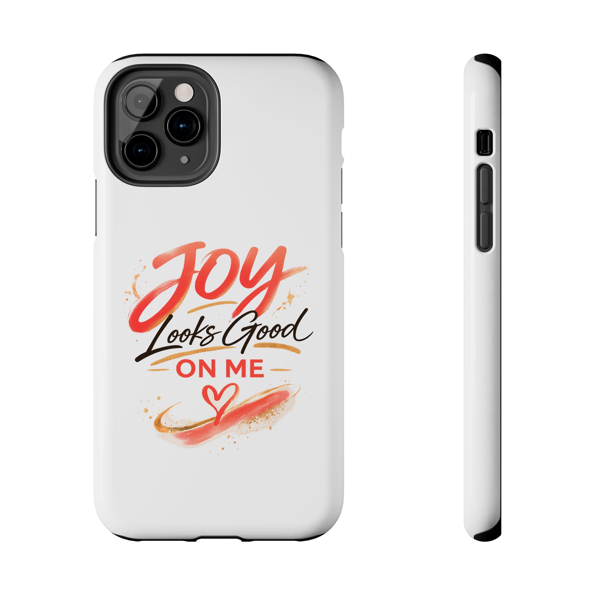 Tough Phone Case — "Joy Looks Good on Me" Inspirational Protective Phone Cover - Image 5