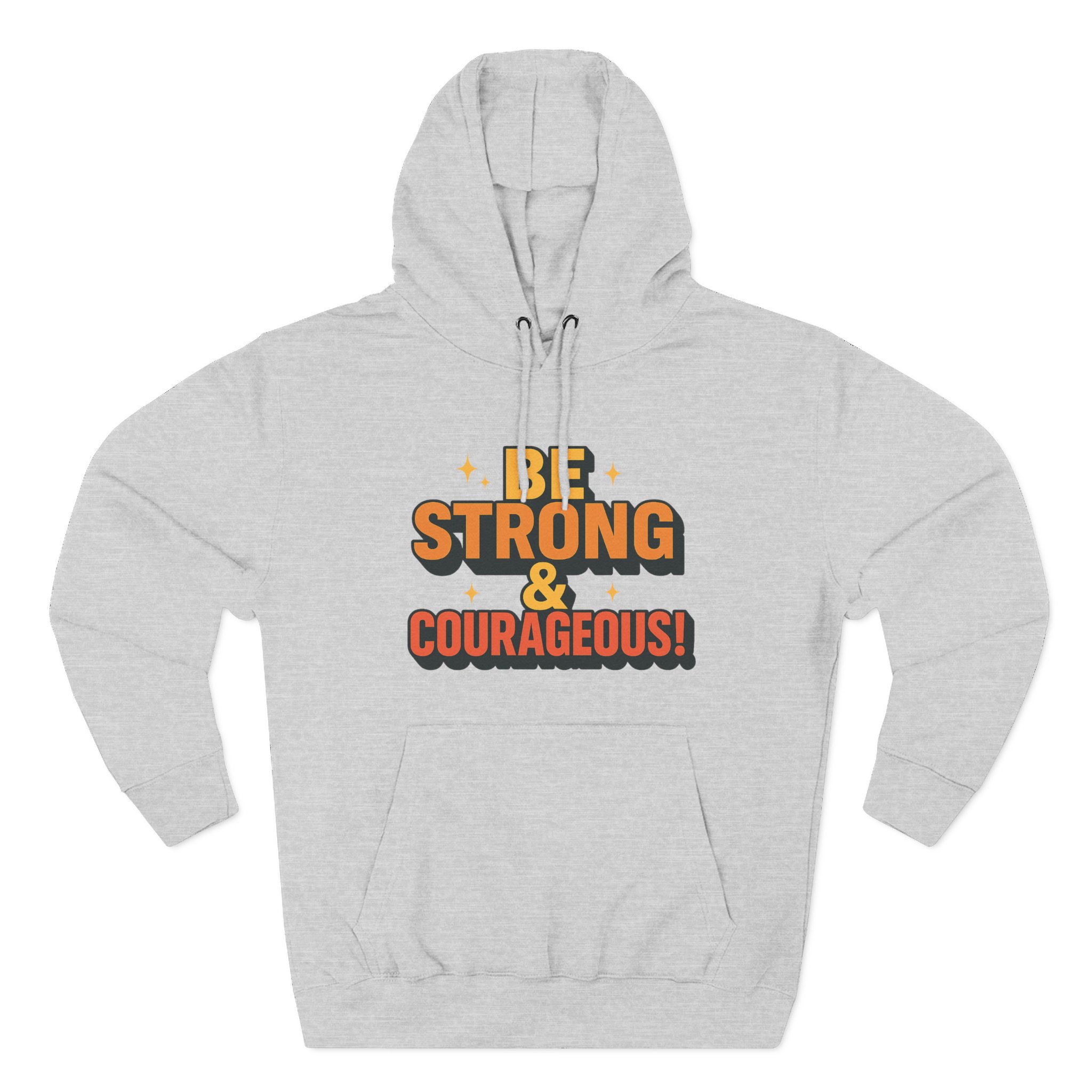 Be Strong & Courageous Hoodie - Motivational Fleece Sweatshirt, Inspirational Apparel, Cozy Gift for Friends, Self-Care, Encouragement - Image 13