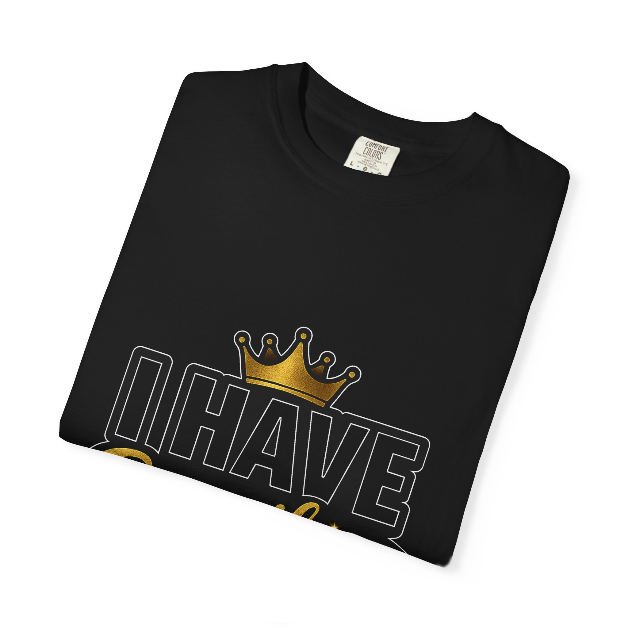I Have Everything T-Shirt — Bold Crown Graphic Tee - Image 38