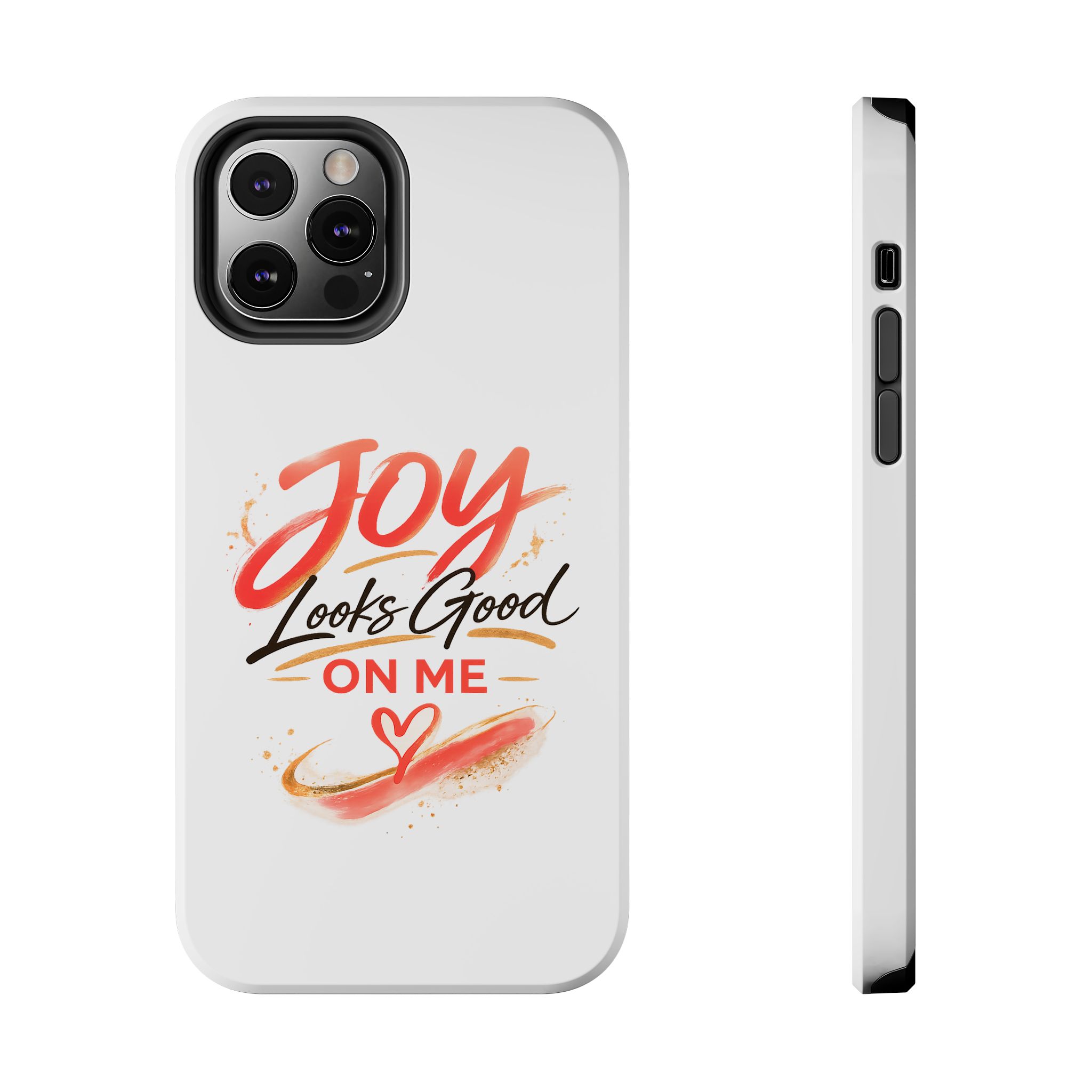 Tough Phone Case — "Joy Looks Good on Me" Inspirational Protective Phone Cover - Image 21